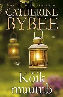 "Kõik muutub" 2023a Catherine Bybee