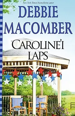 "Caroline’i laps" 2022a Debbie Macomber