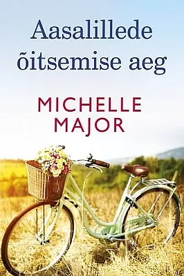 "Aasalillede õitsemise aeg" 2022a Michelle Major