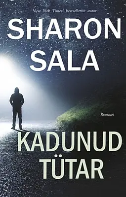 "Kadunud tüta" 2020a Sharon Sala