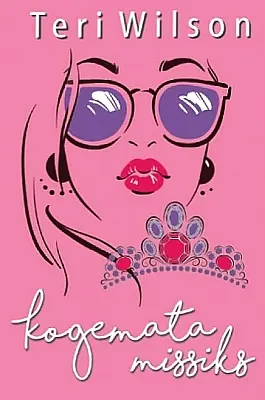 "Kogemata missiks" 2019a Teri Wilson