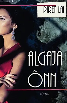 "Algaja õnn" 2018a Piret Lai