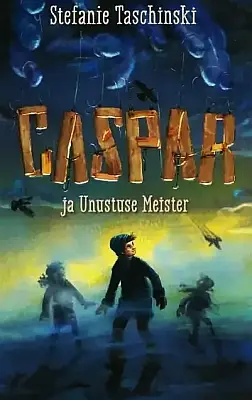"Caspar ja unustuse meister" 2018a Stefanie Taschinski