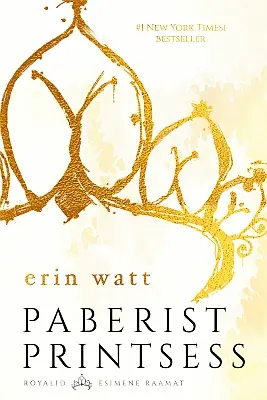 "Paberist printsess" 2017a Erin Watt