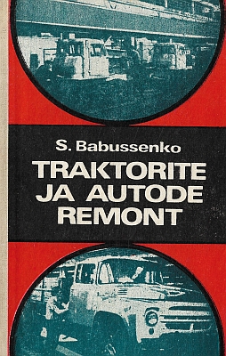 "Traktorite ja autode remont" 1980a 424lk Sergei Babussenko