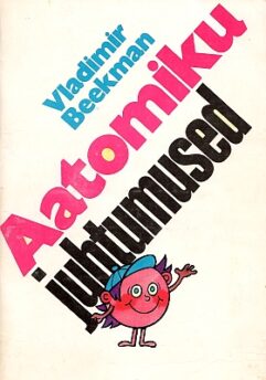 "Aatomiku juhtumused" 1988a 64lk Vladimir Beekman