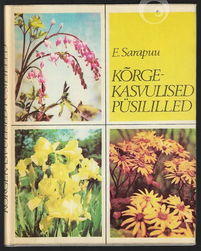 "Kõrgekasvulised püsililled" 1978a Elju Sarapuu