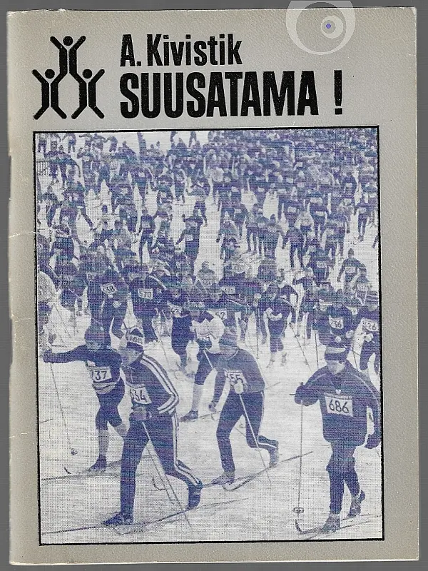 "Suusatama!" 1984a Arne Kivistik