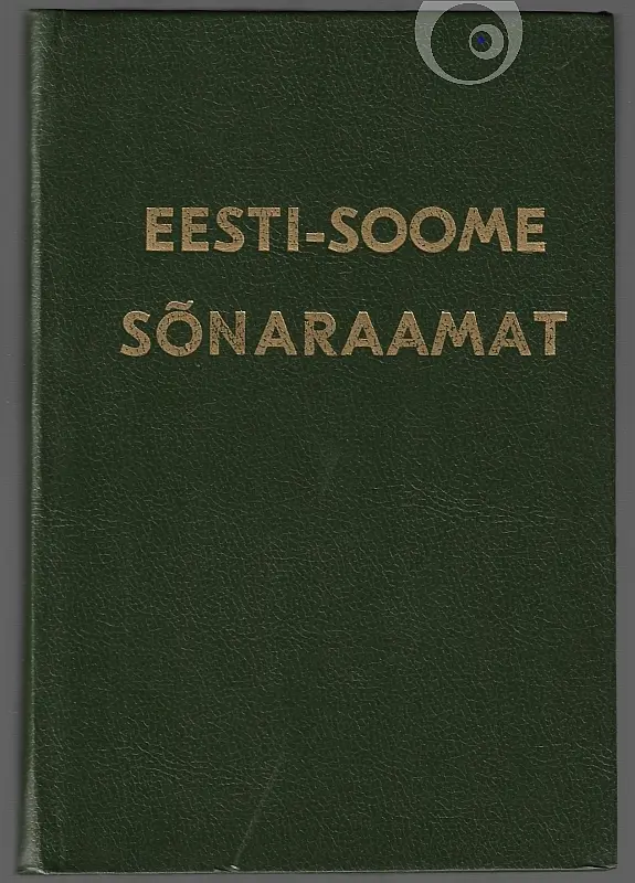 "Eesti-soome sõnaraamat" 1991a Lauri Kettunen