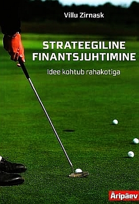 "Strateegiline finantsjuhtimine " 2008a 168lk Villu Zirnask