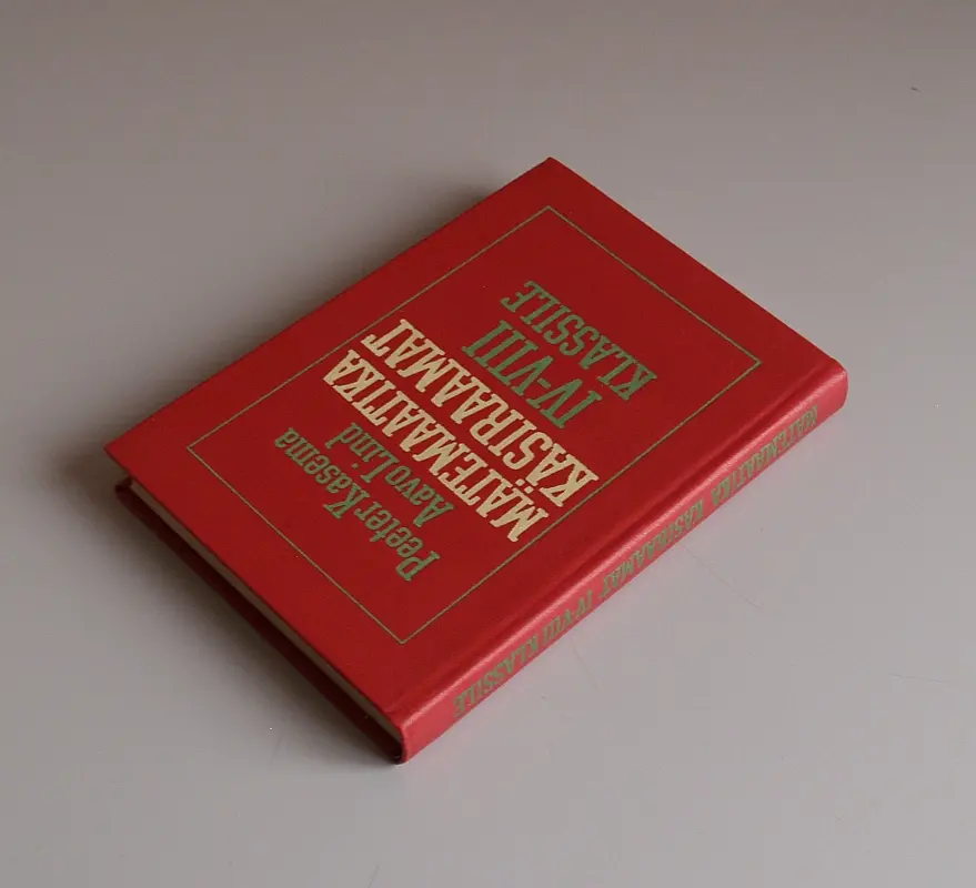 "Matemaatika käsiraamat IV-VIII klassile" 1986a Peeter Kasema, Aavo Lind