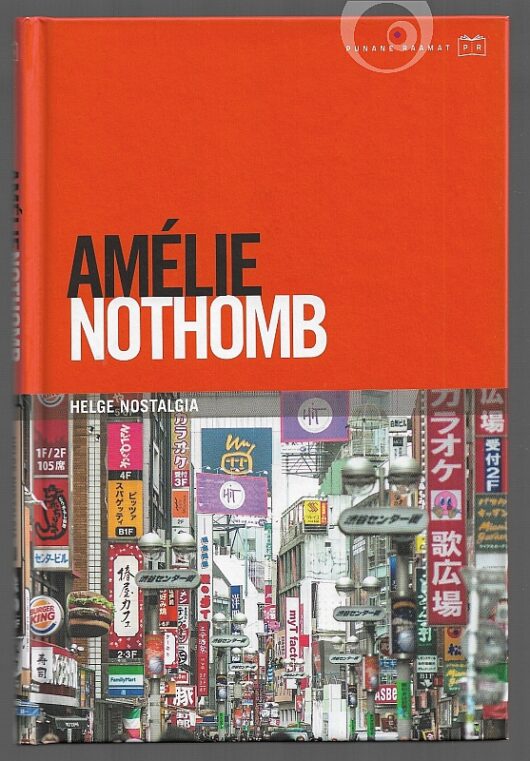 "Helge nostalgia" 2015a 110lk Amelie Nothomb